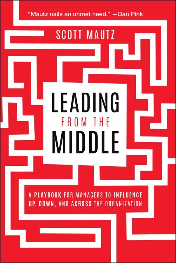 Cover: 9781394331680 | Leading from the Middle | Scott Mautz | Taschenbuch | Englisch | 2025