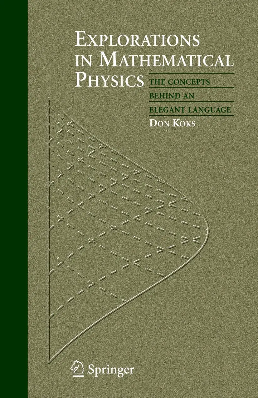 Cover: 9781441921680 | Explorations in Mathematical Physics | Don Koks | Taschenbuch | xv Cover: 9781441921680 | Explorations in Mathematical Physics | Don Koks | Taschenbuch | xv