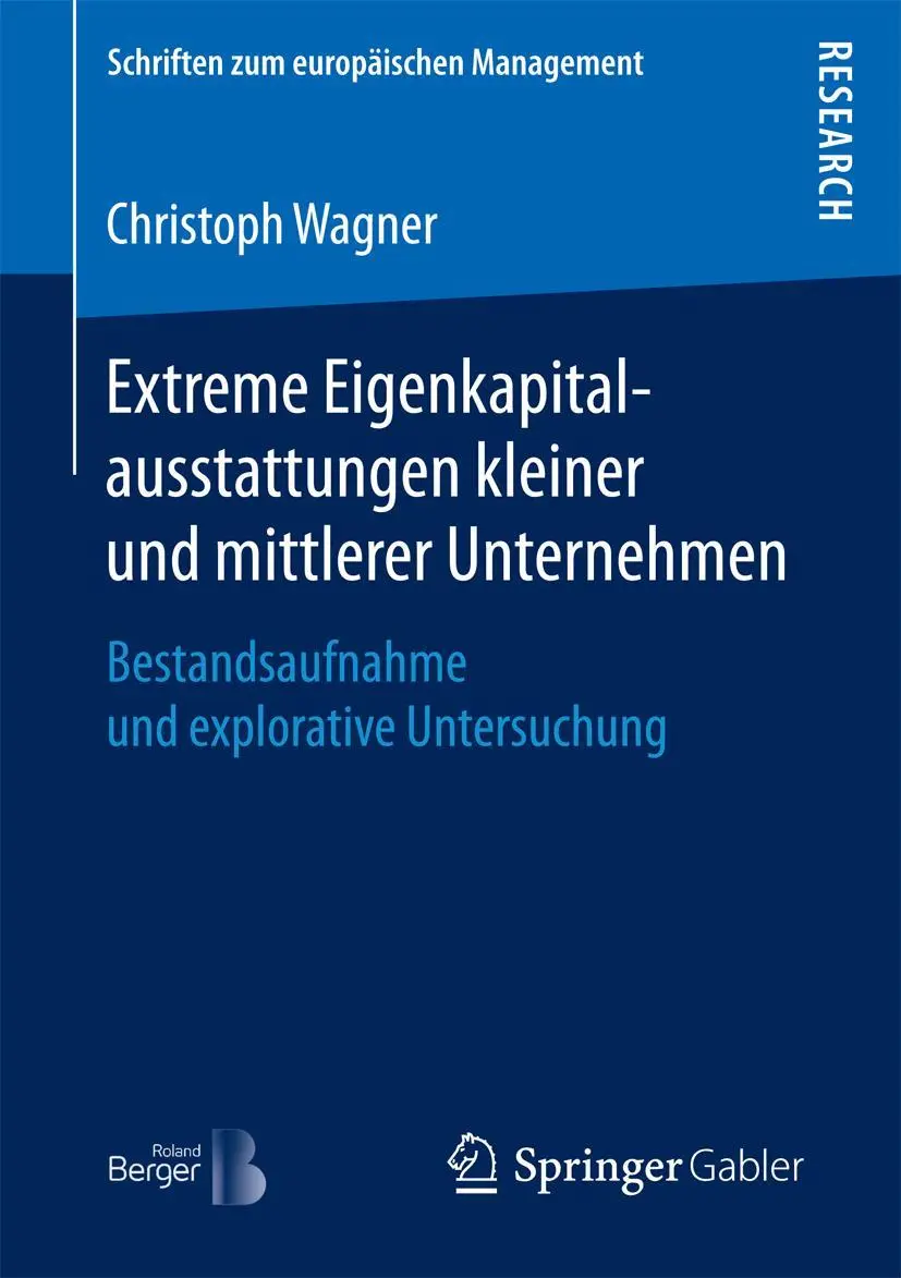 Cover: 9783658181680 | Extreme Eigenkapitalausstattungen kleiner und mittlerer Unternehmen