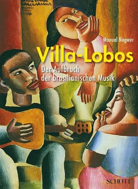Cover: 9783795701680 | Villa-Lobos | Der Aufbruch der brasilianischen Musik | Manuel Negwer