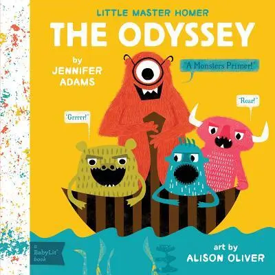 Cover: 9781423641780 | The Odyssey | A Babylit(r) Monsters Primer | Jennifer Adams | Buch