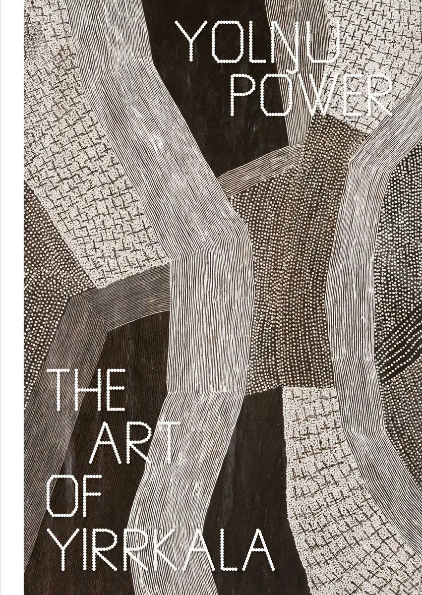 Cover: 9781741741780 | Yolngu power | The art of Yirrkala | Cara Pinchbeck | Taschenbuch