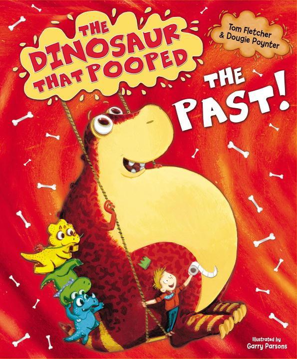 Cover: 9781782951780 | The Dinosaur that Pooped the Past! | Tom Fletcher (u. a.) | Buch