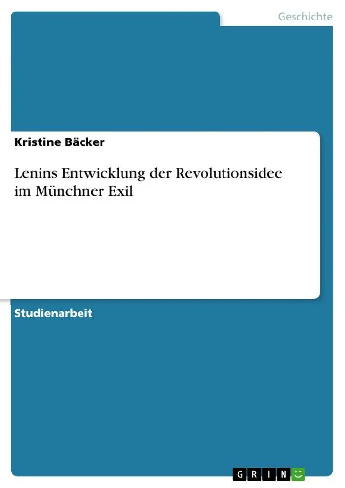 Cover: 9783346841780 | Lenins Entwicklung der Revolutionsidee im Münchner Exil | Bäcker