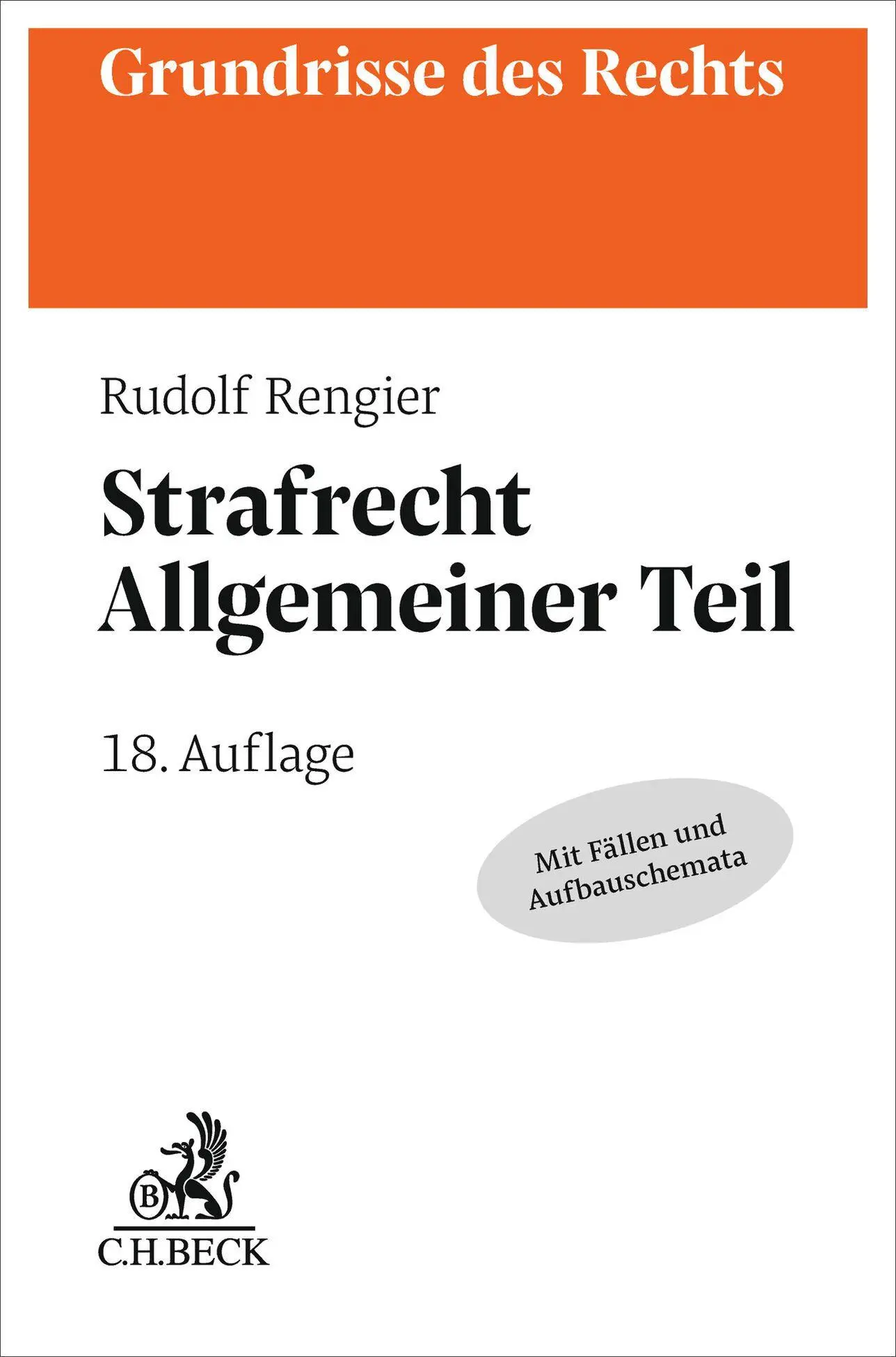 Cover: 9783406851780 | Strafrecht Allgemeiner Teil. Strafrecht AT | Rudolf Rengier | Buch