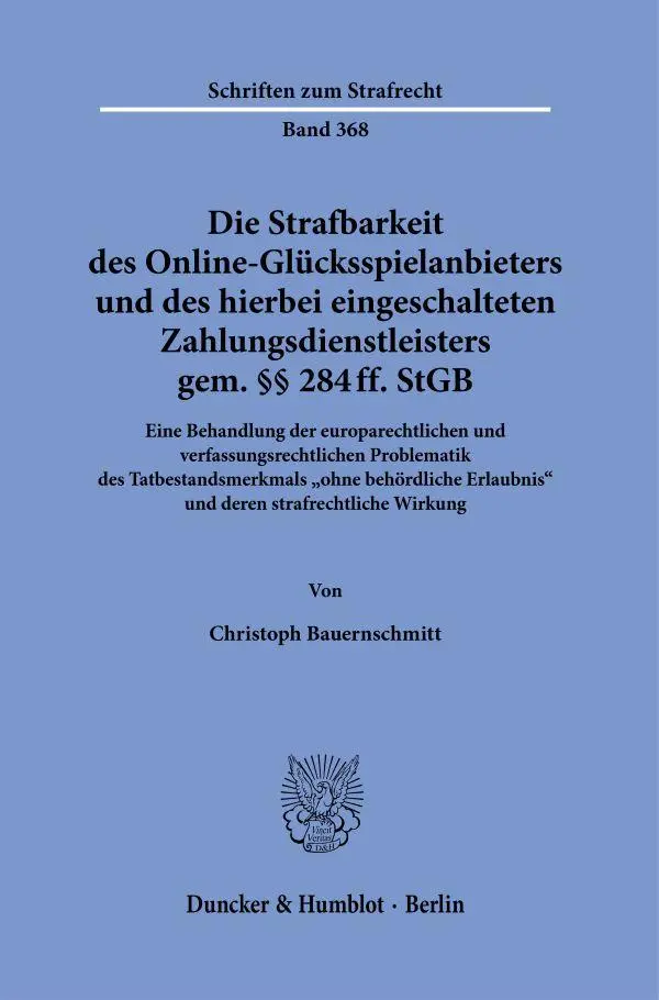 Cover: 9783428181780 | Die Strafbarkeit des Online-Glücksspielanbieters und des hierbei...