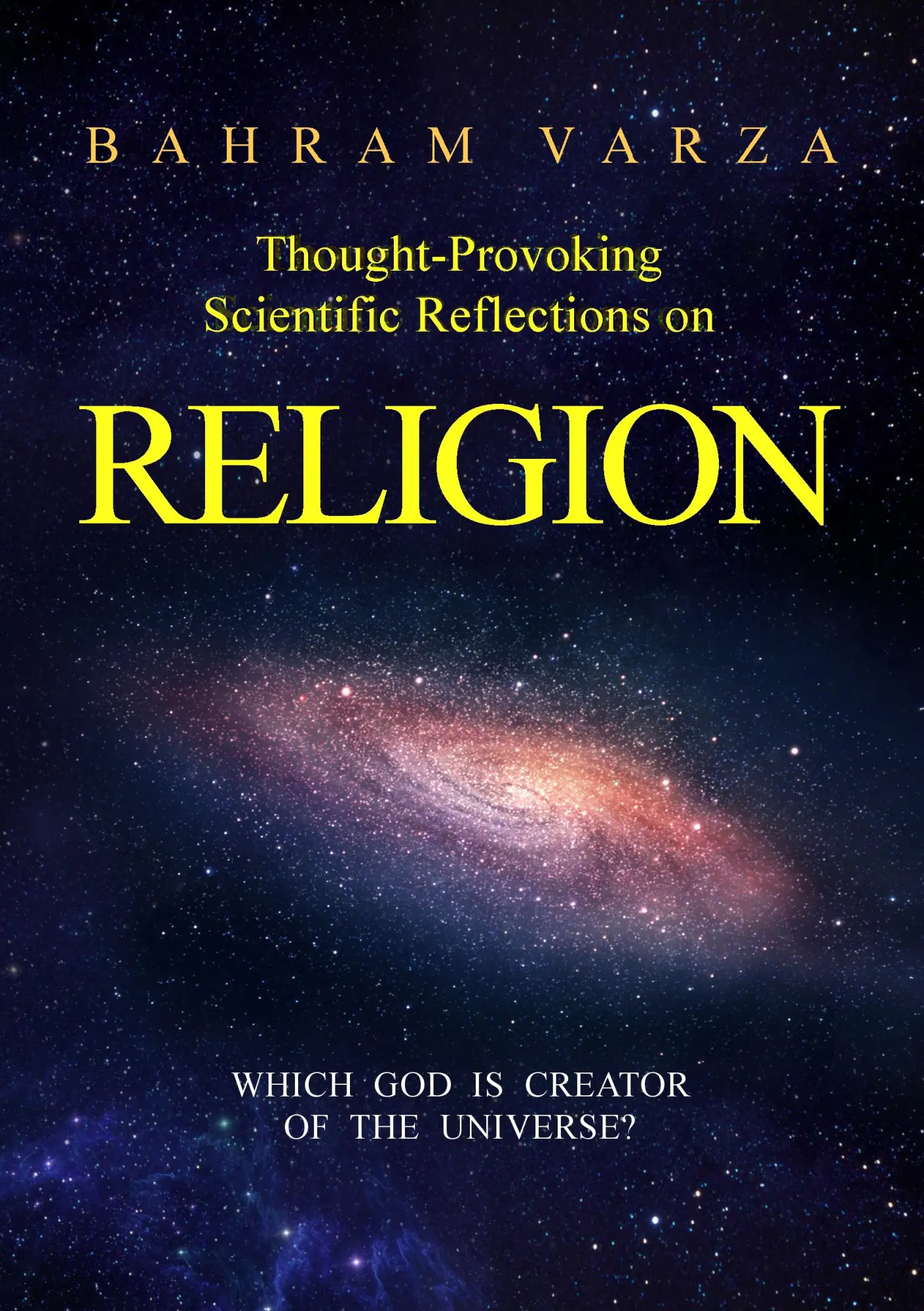 Cover: 9783741231780 | Thought-provoking Scientific Reflections on Religion | Bahram Varza