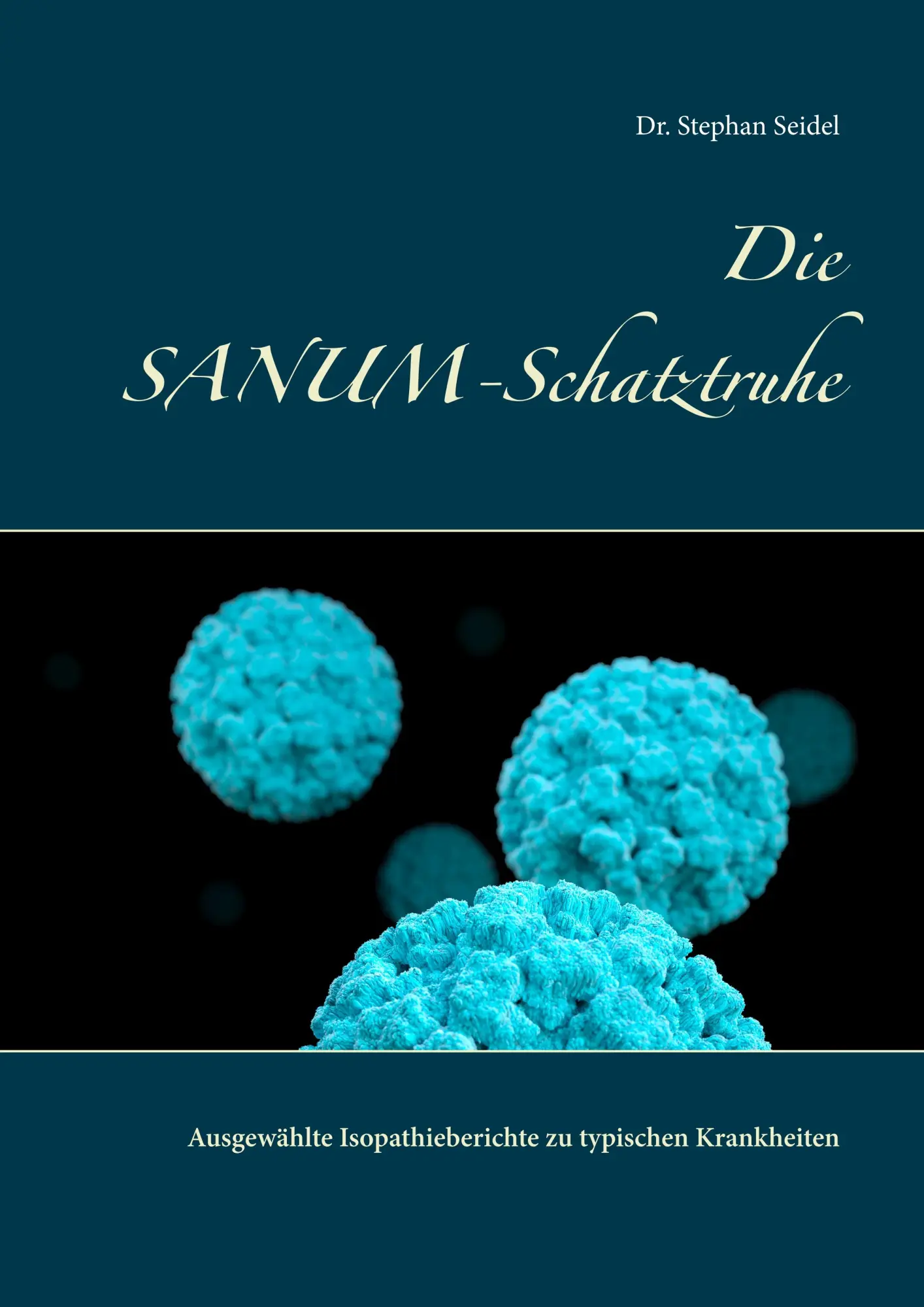 Cover: 9783750451780 | Die SANUM-Schatztruhe | Stephan Seidel | Taschenbuch | 260 S. | 2020