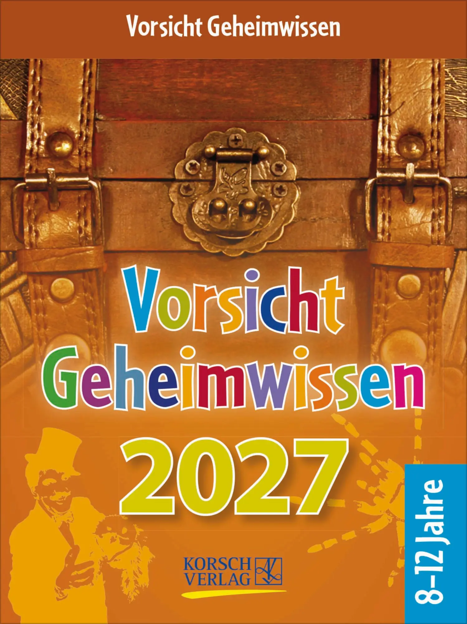 Cover: 9783819301780 | Vorsicht Geheimwissen 2027 | Korsch Verlag | Kalender | 328 S. | 2027
