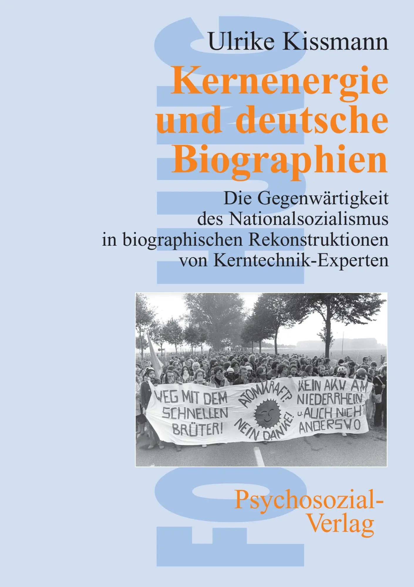 Cover: 9783898061780 | Kernenergie und deutsche Biographien | Ulrike Kissmann | Taschenbuch