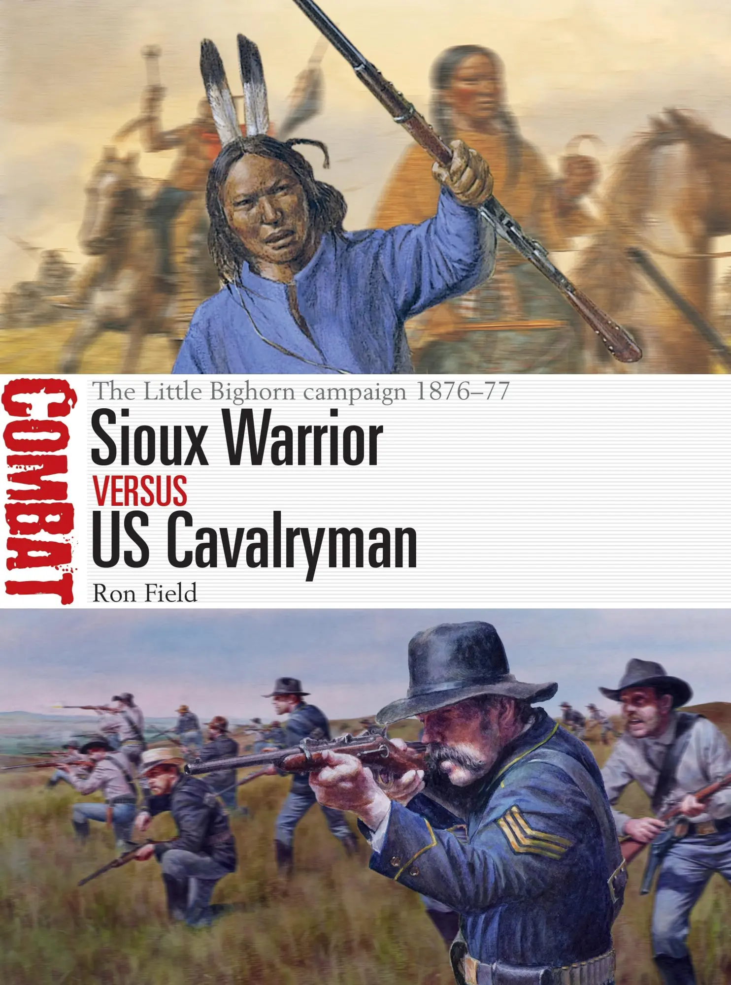 Cover: 9781472831880 | Sioux Warrior Vs Us Cavalryman | The Little Bighorn Campaign 1876-77