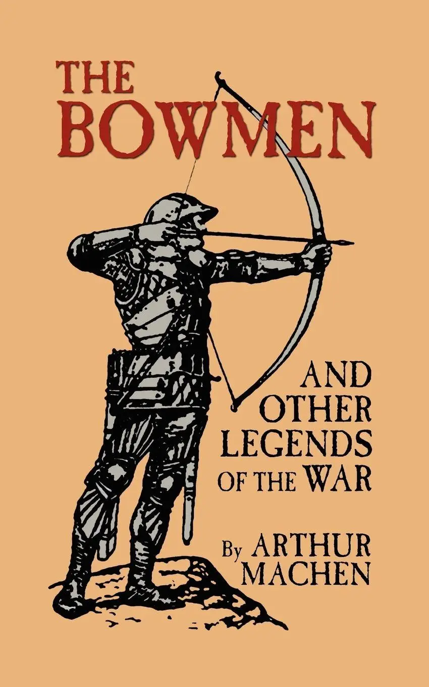 Cover: 9781592241880 | The Bowmen and Other Legends of the War (The Angels of Mons) | Machen