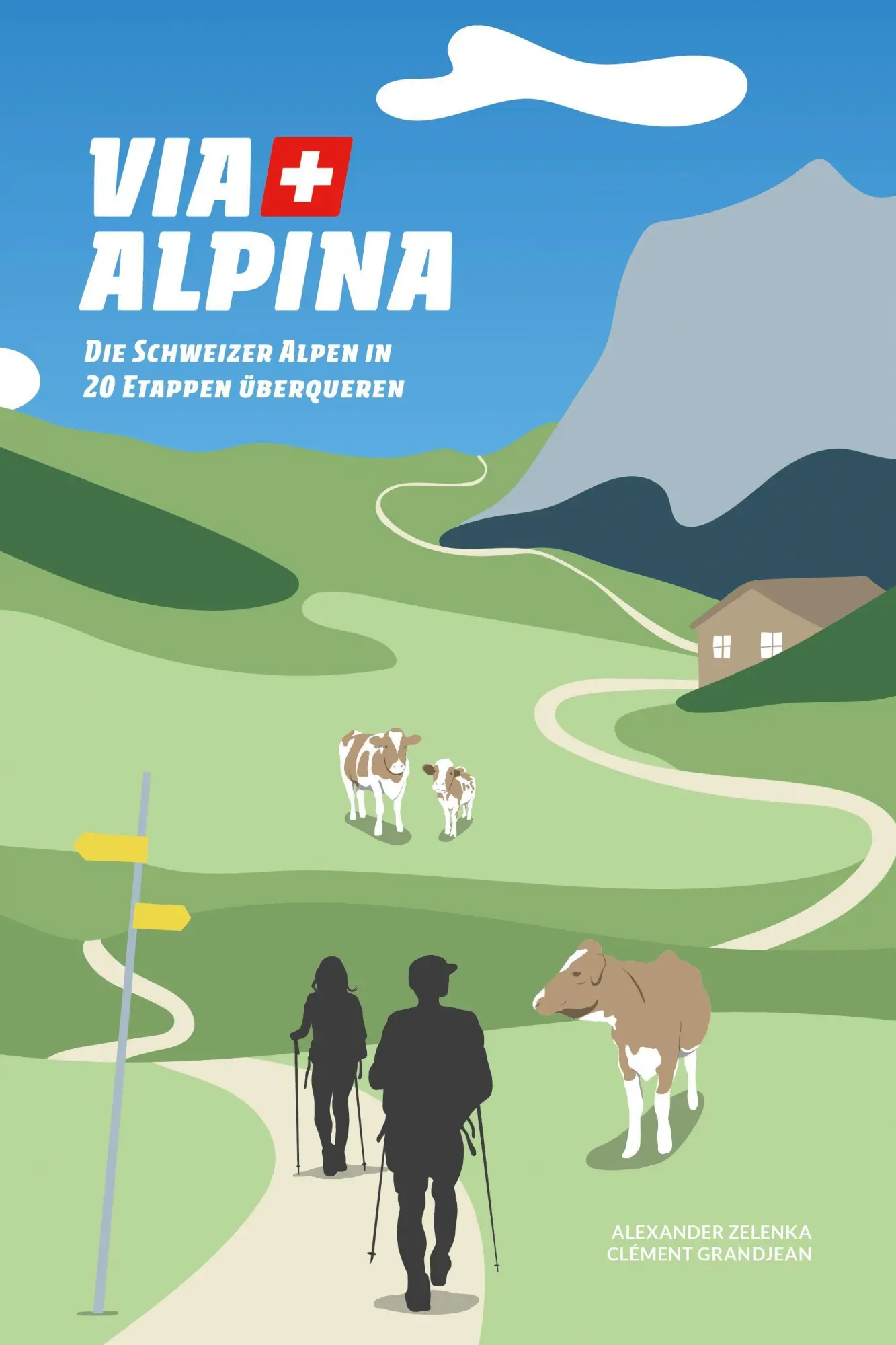 Cover: 9782940481880 | Via Alpina | Die Schweizer Alpen in 20 Etappen überqueren | Buch