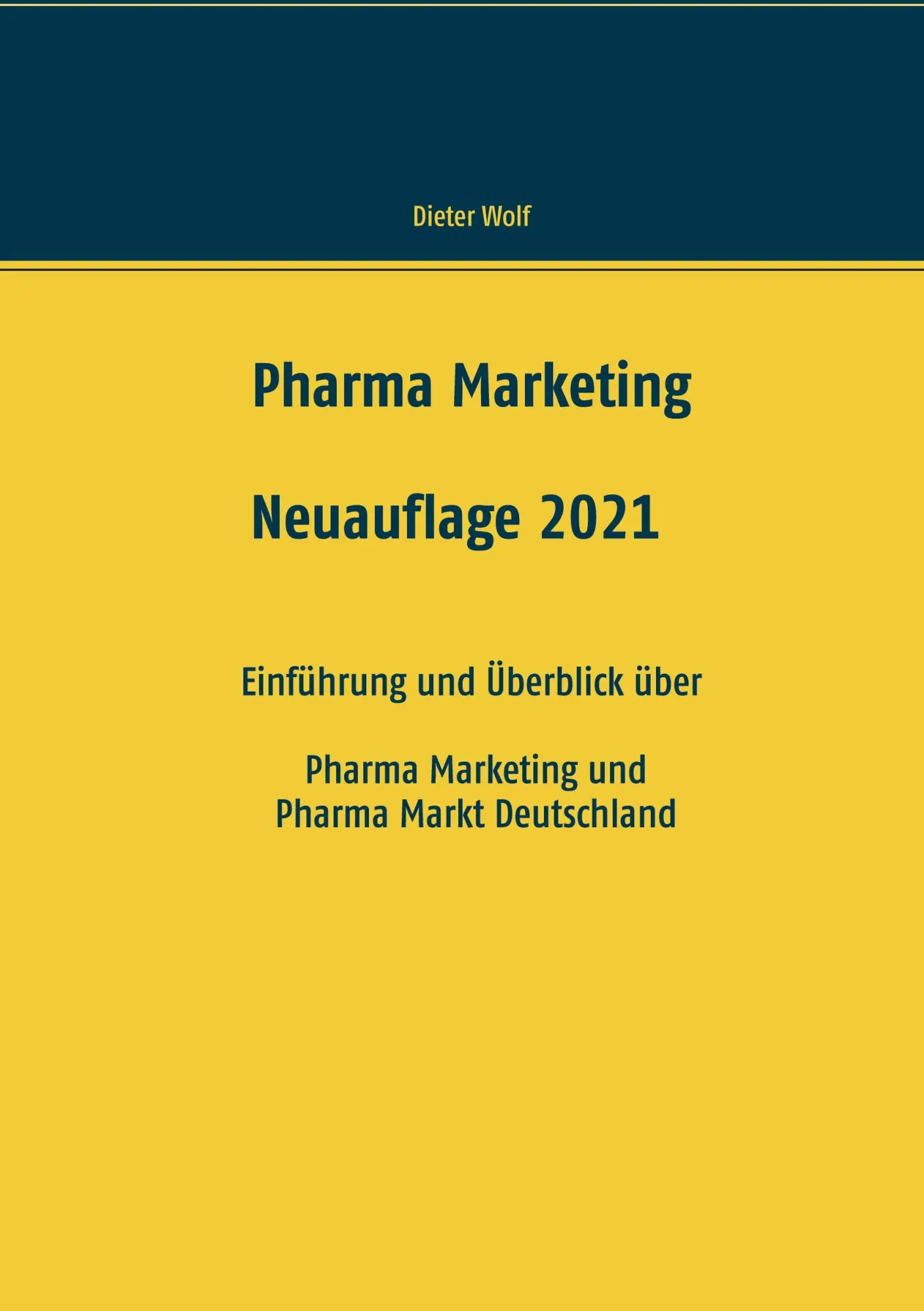 Cover: 9783746031880 | Pharma Marketing | Dieter Wolf | Taschenbuch | Paperback | 196 S.