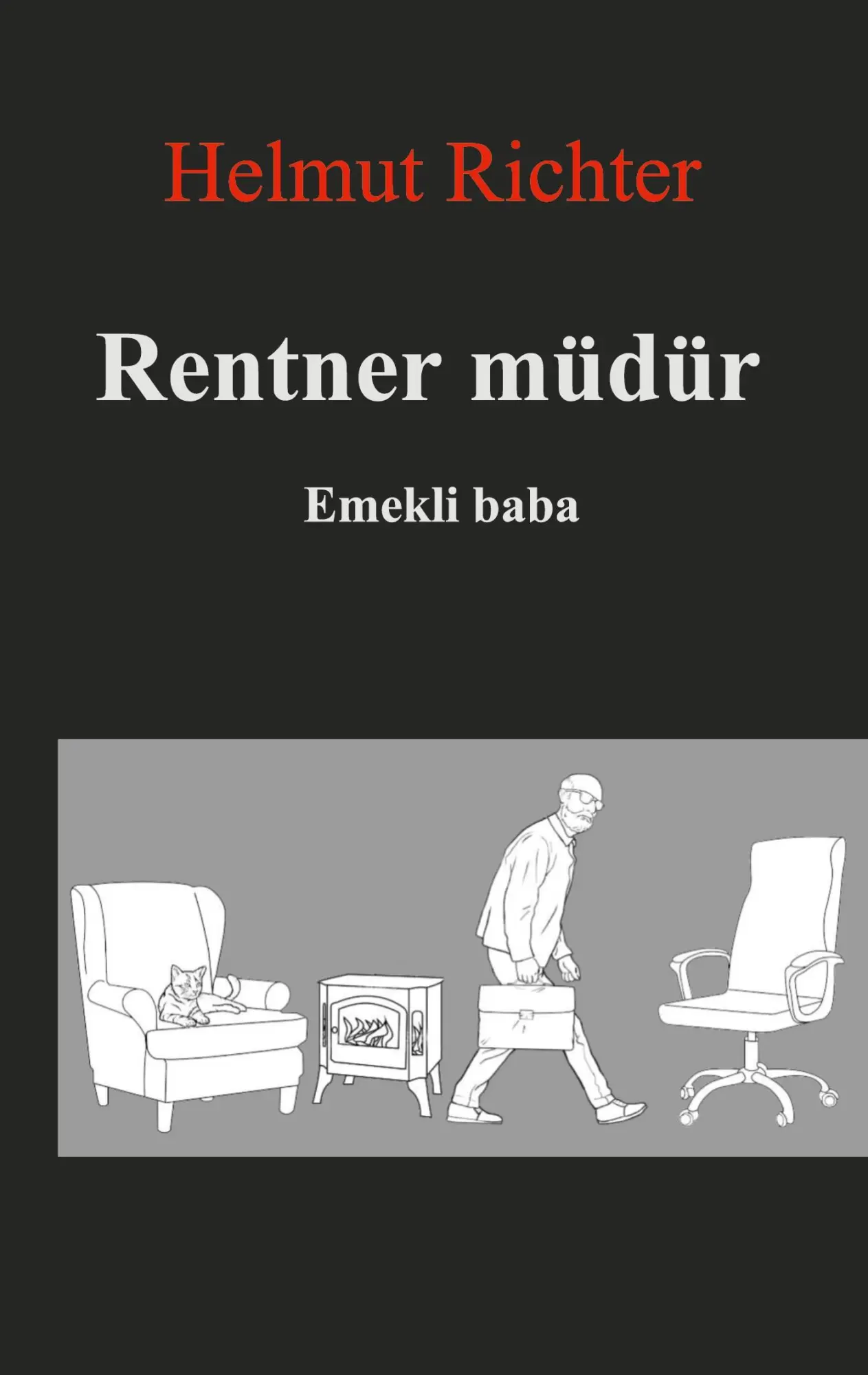 Cover: 9783757851880 | Rentner müdür | Emekli Baba | Helmut Richter | Taschenbuch | 232 S.