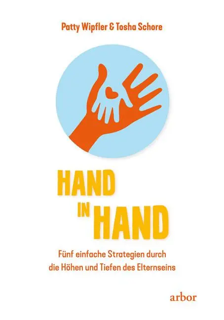 Cover: 9783867811880 | Hand in Hand | Patty Wipfler (u. a.) | Taschenbuch | 432 S. | Deutsch
