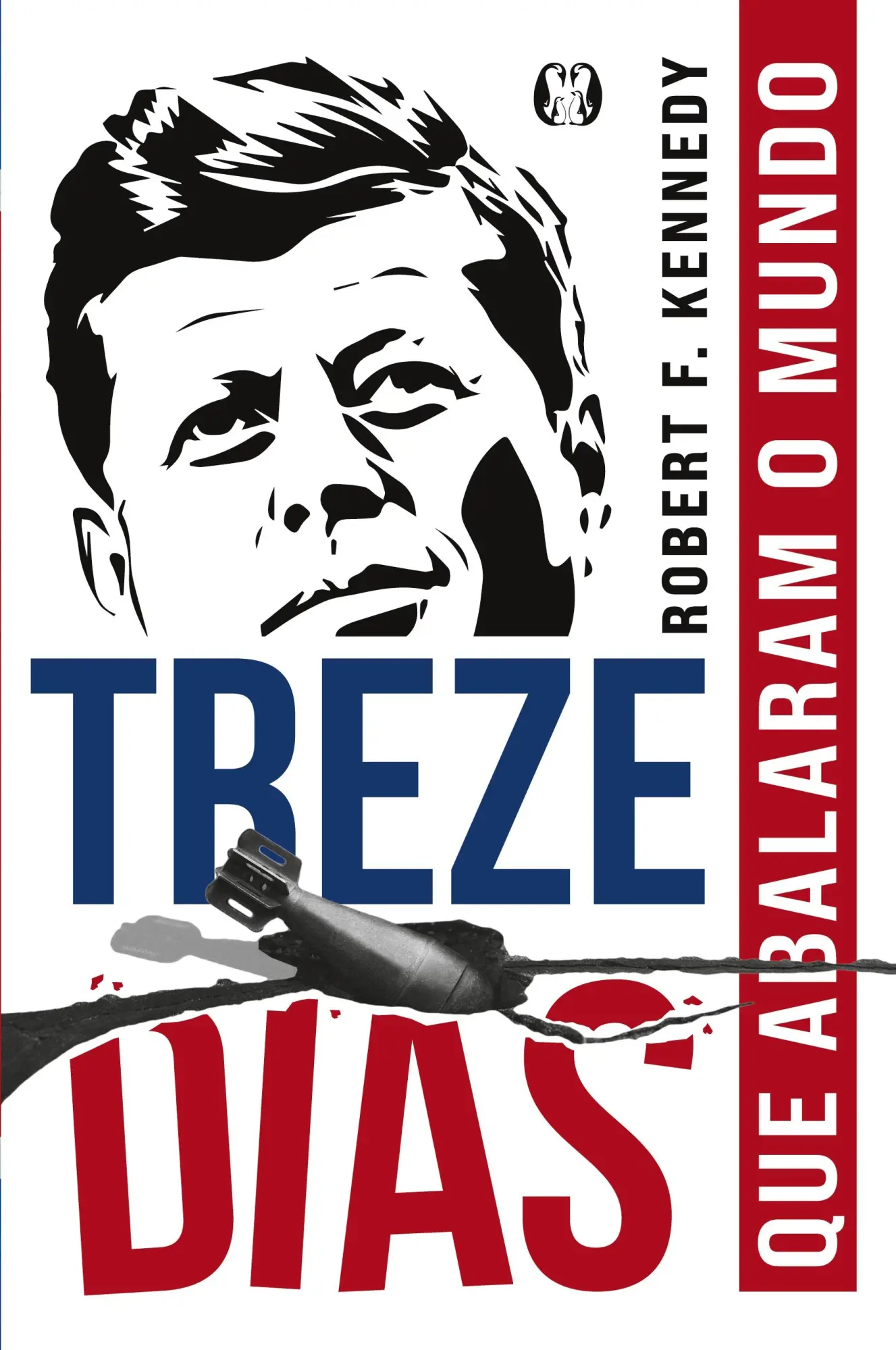 Cover: 9786550471880 | Treze Dias | Robert F. Kennedy | Taschenbuch | Kartoniert / Broschiert