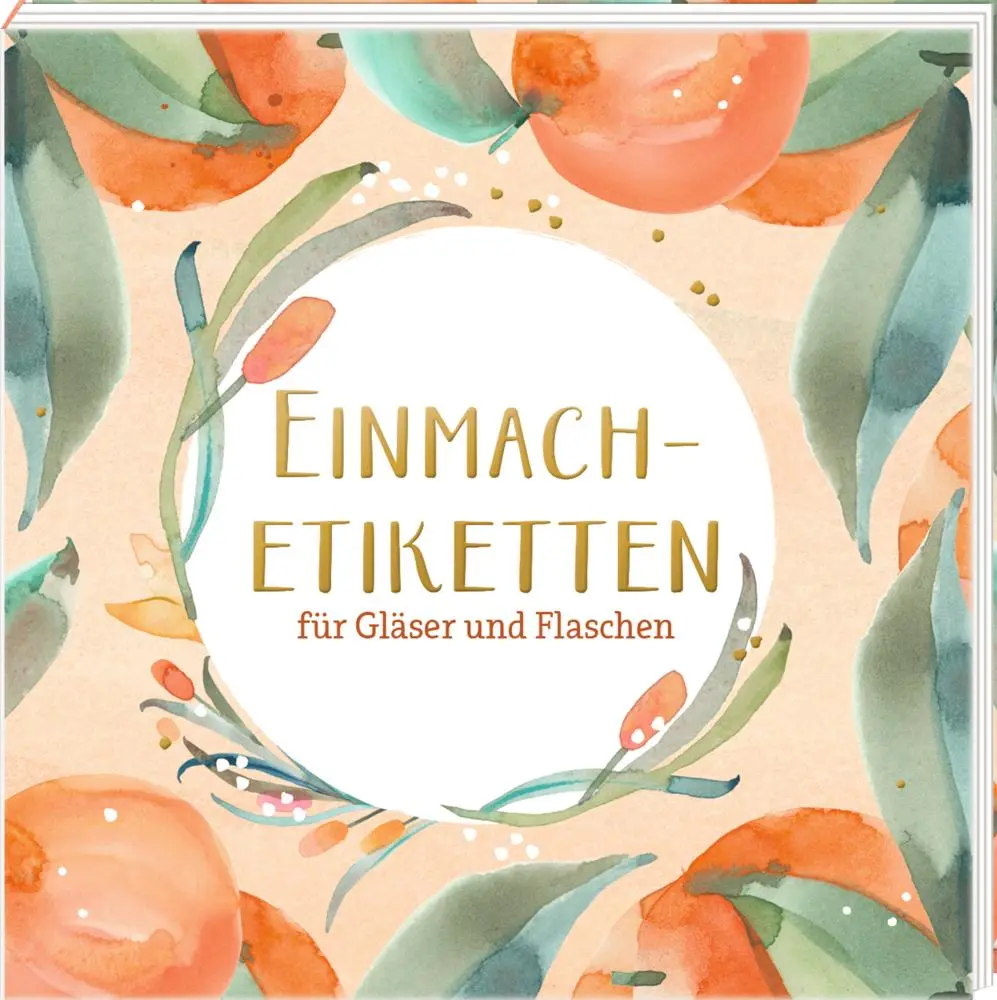 Cover: 4050003951980 | Etikettenbüchlein | Einmach-Etiketten für Gläser und Flaschen | Buch