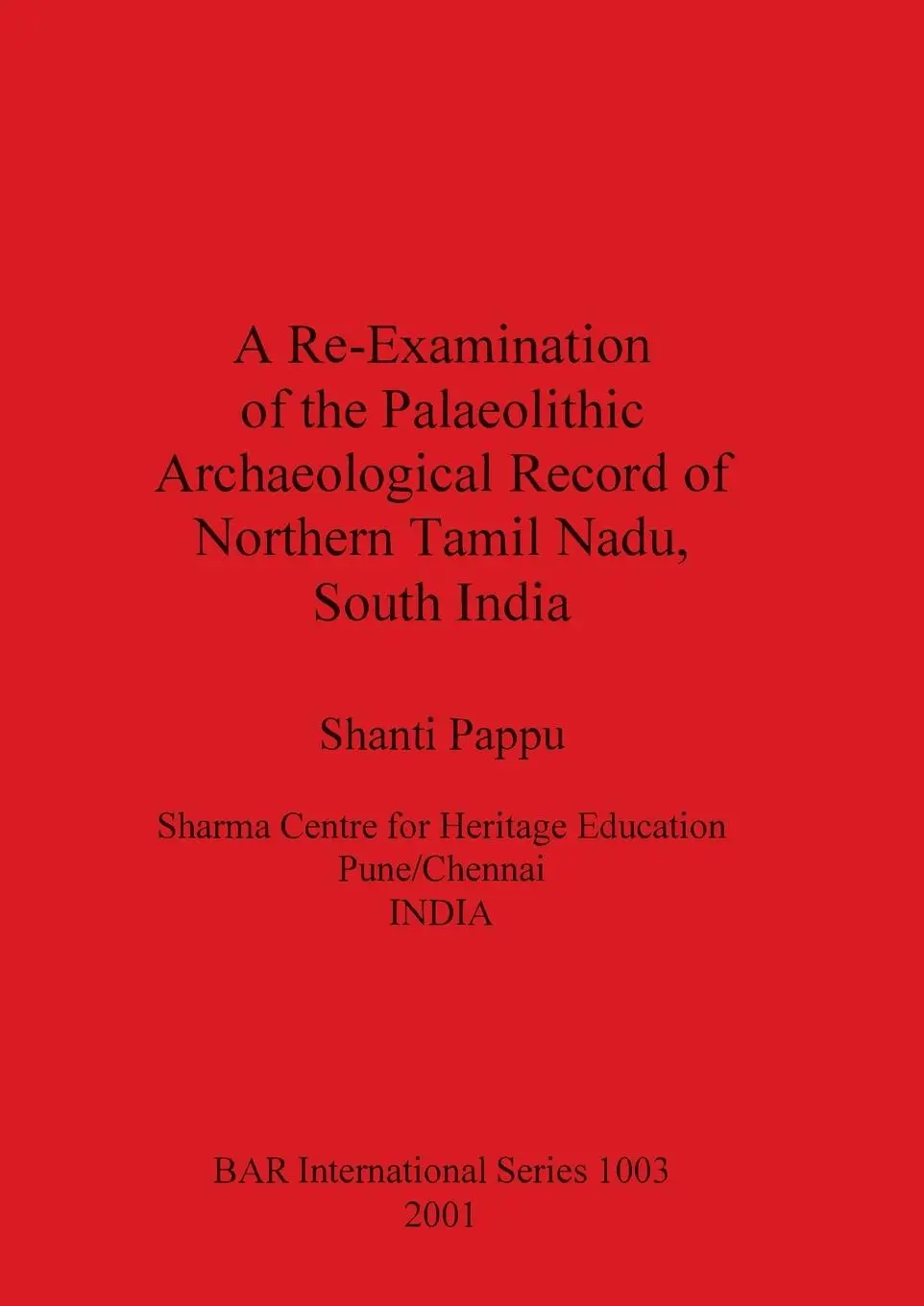 Cover: 9781841711980 | A Re-Examination of the Palaeolithic Archaeological Record of...