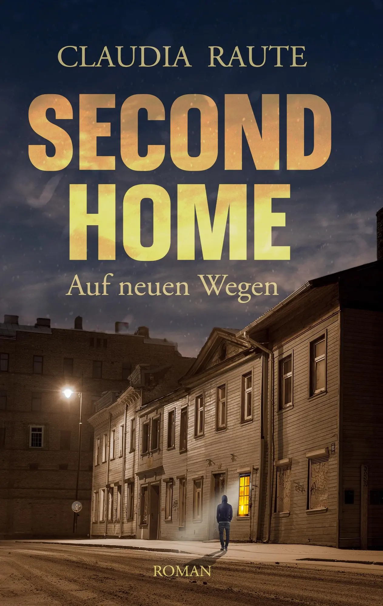 Cover: 9783384201980 | SECOND HOME - Auf neuen Wegen | Henrys Reise | Claudia Raute | Buch Cover: 9783384201980 | SECOND HOME - Auf neuen Wegen | Henrys Reise | Claudia Raute | Buch