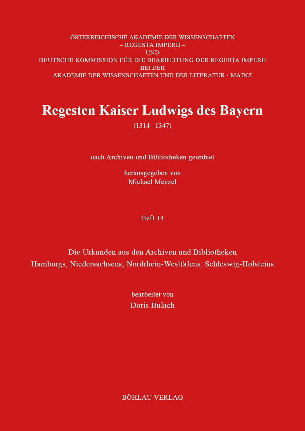 Cover: 9783412531980 | Regesten Kaiser Ludwigs des Bayern (1314-1347) | Doris Bulach | Buch
