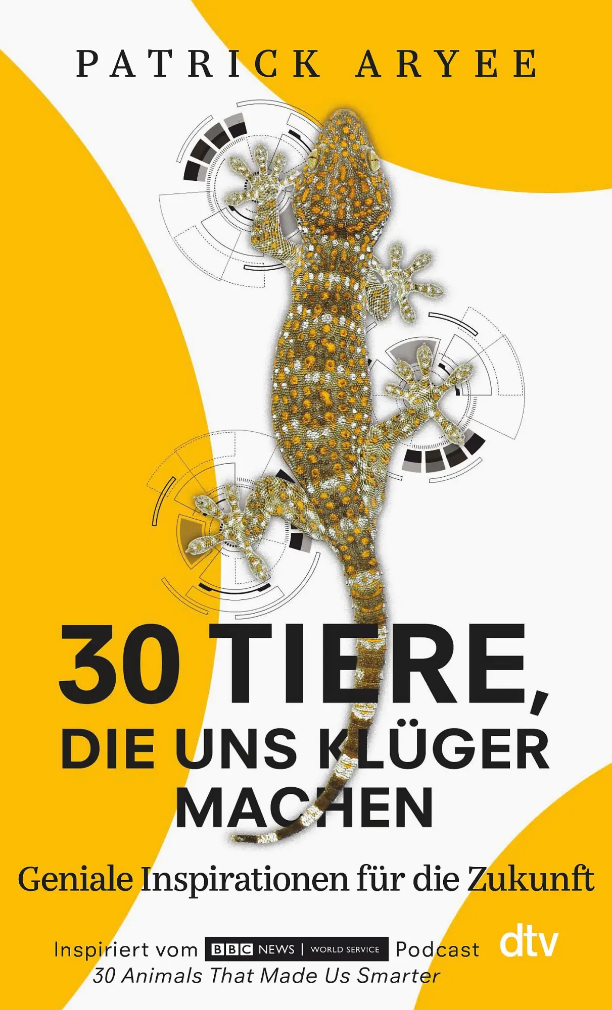 Cover: 9783423351980 | 30 Tiere, die uns klüger machen | Patrick Aryee | Taschenbuch | 352 S.
