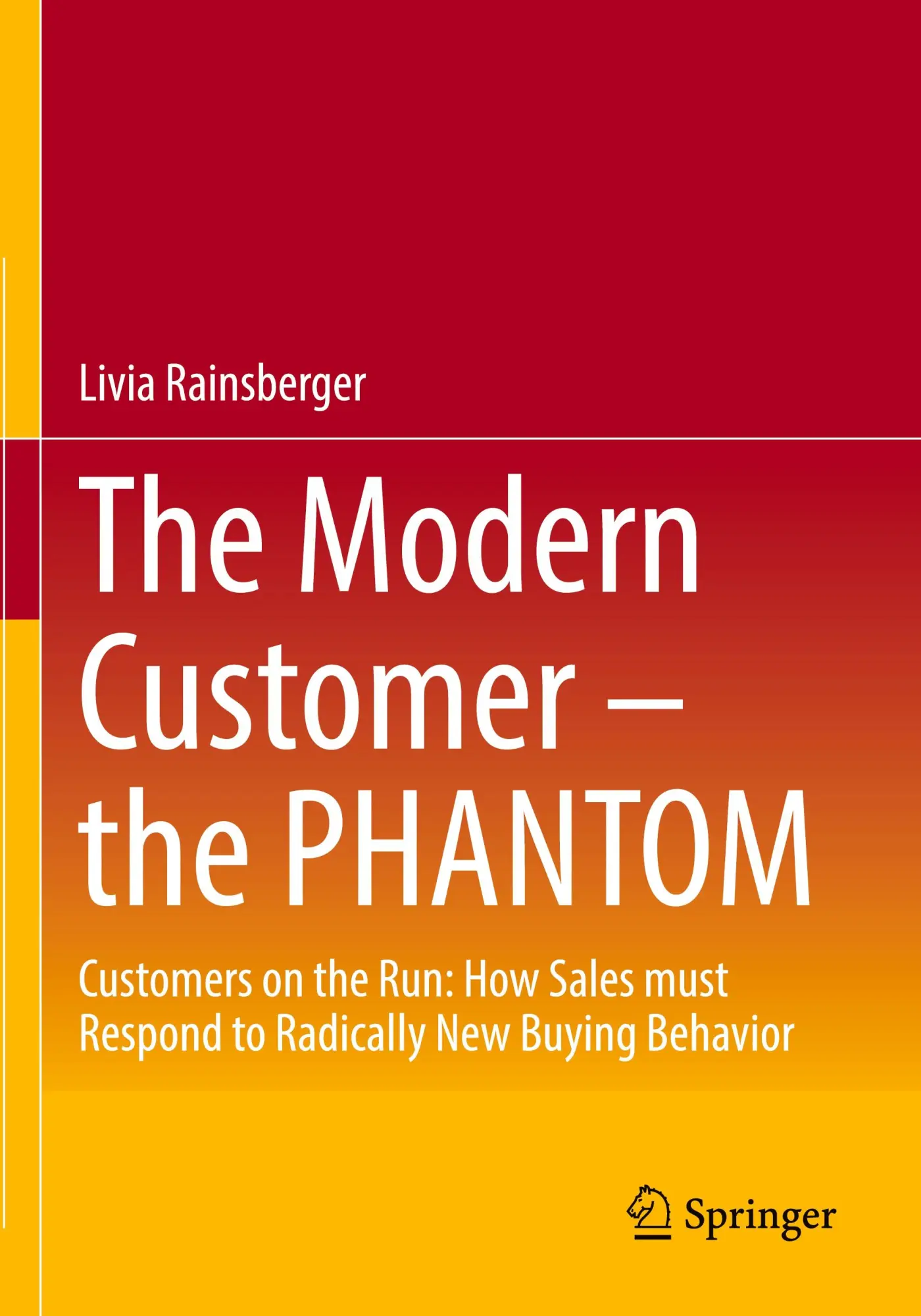 Cover: 9783658391980 | The Modern Customer - the PHANTOM | Livia Rainsberger | Taschenbuch