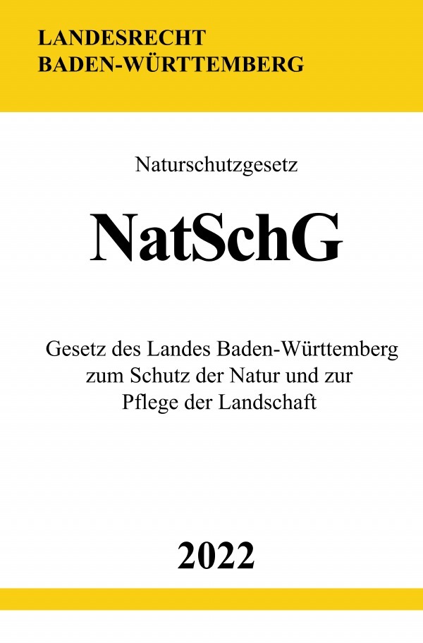 Cover: 9783754941980 | Naturschutzgesetz NatSchG 2022 | Ronny Studier | Taschenbuch | 84 S.