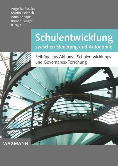Cover: 9783830931980 | Schulentwicklung zwischen Steuerung und Autonomie | Angelika Paseka