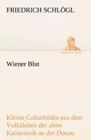 Cover: 9783849531980 | Wiener Blut | Friedrich Schlögl | Taschenbuch | Paperback | 380 S.