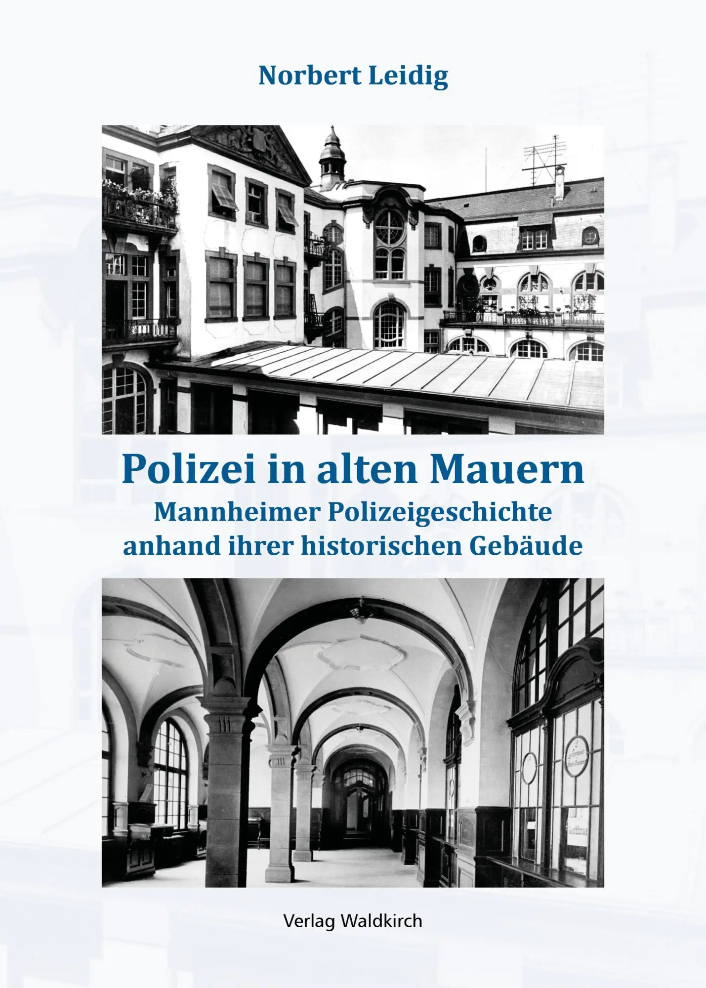 Cover: 9783864761980 | Polizei in alten Mauern | Norbert Leidig | Buch | 220 S. | Deutsch