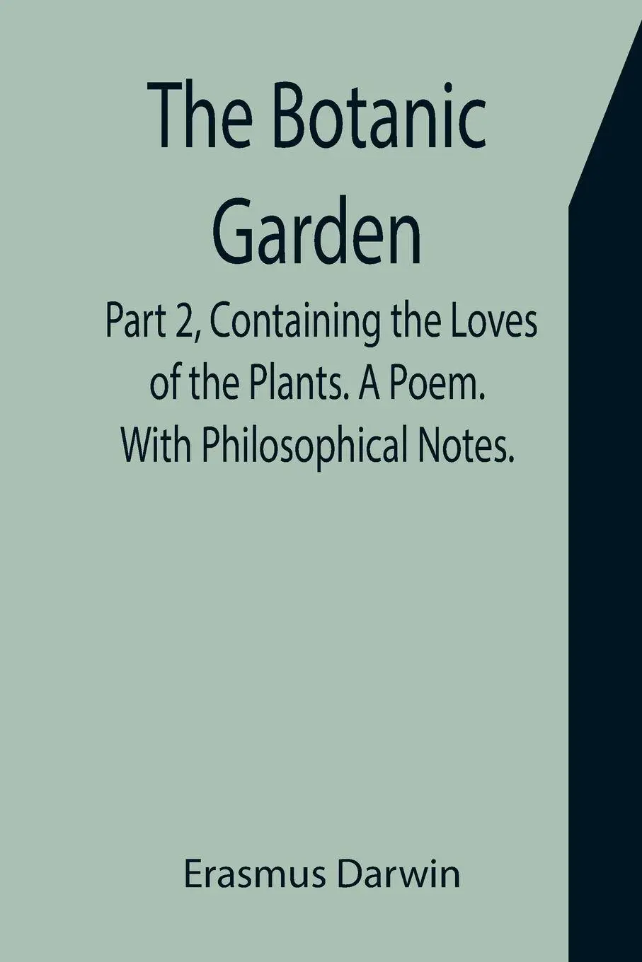 Cover: 9789355751980 | The Botanic Garden. Part 2, Containing the Loves of the Plants. A...