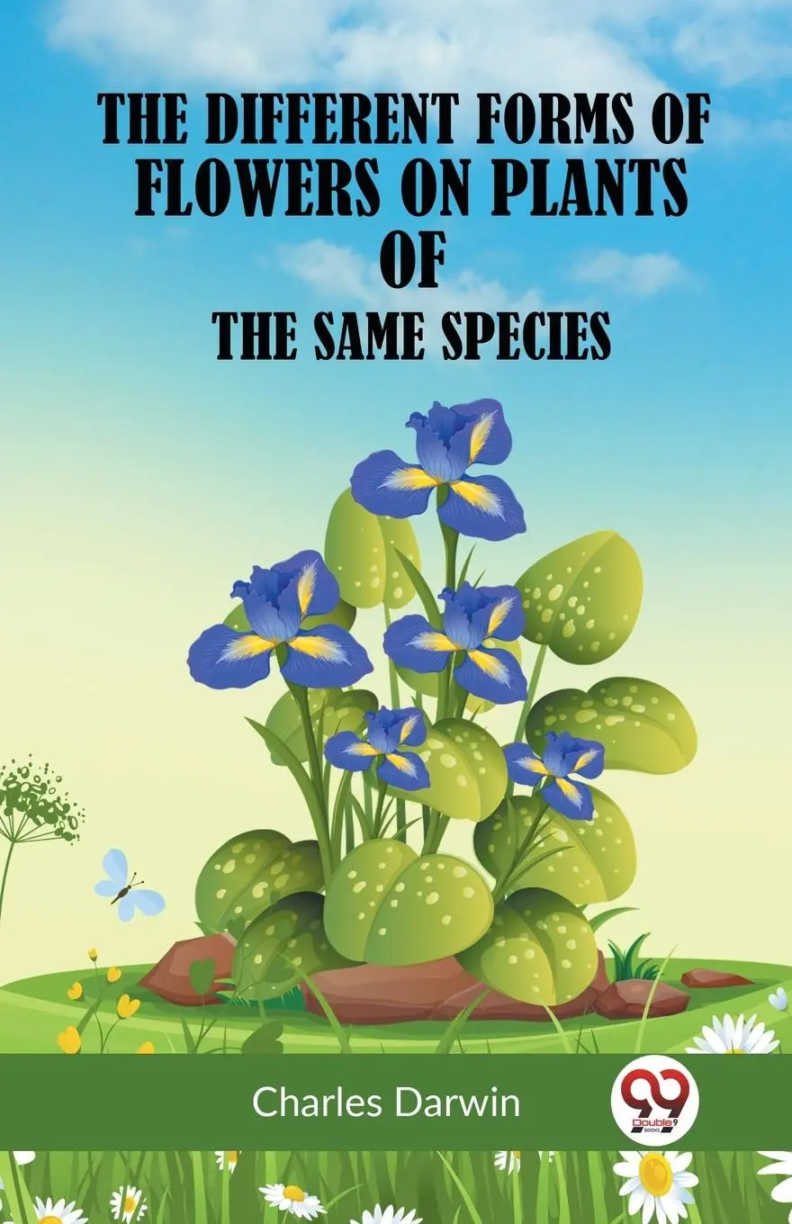 Cover: 9789359951980 | The Different Forms Of Flowers On Plants Of The Same Species | Charles