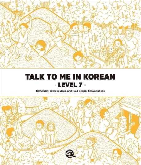 Cover: 9791186701980 | Talk To Me In Korean - Level 7 | Talk to Me in Korean | Taschenbuch