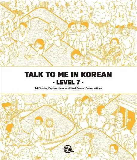 Cover: 9791186701980 | Talk To Me In Korean - Level 7 | Talk to Me in Korean | Taschenbuch