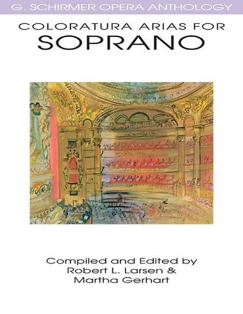 Cover: 9780634032080 | Coloratura Arias for Soprano - G. Schirmer Opera Anthology Advanced...