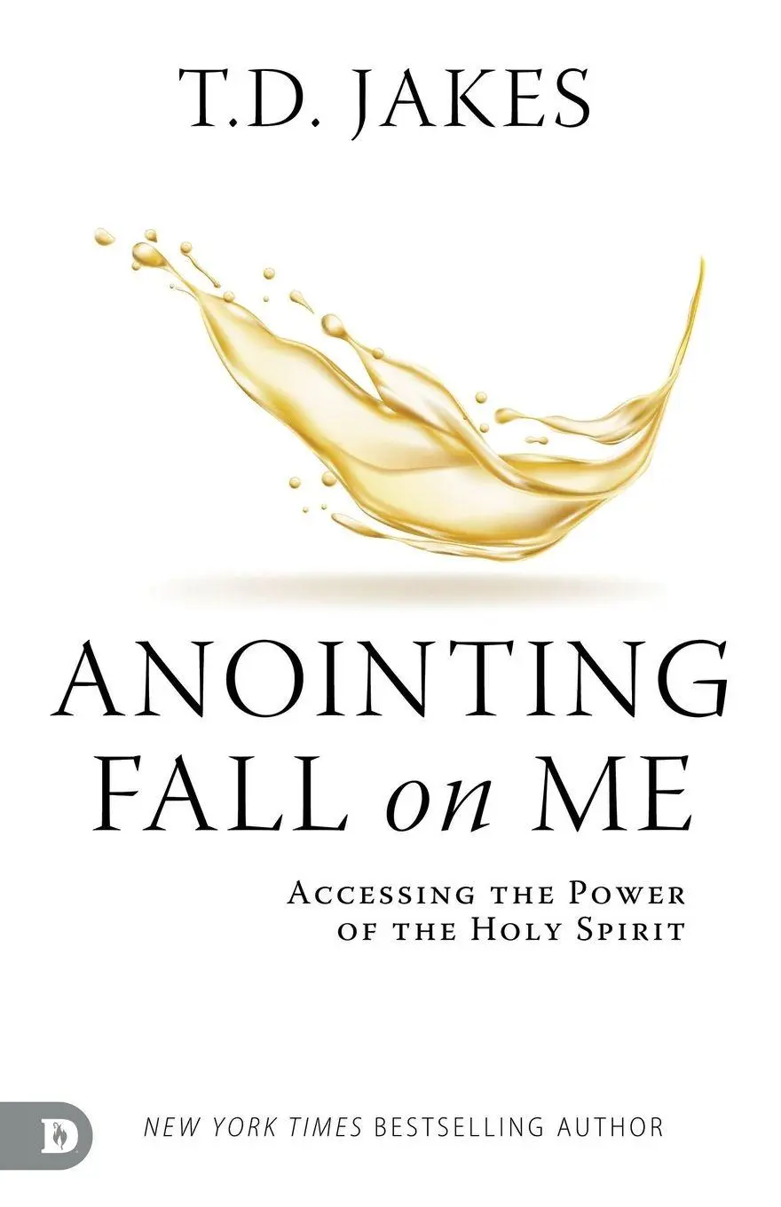 Cover: 9780768472080 | Anointing Fall On Me | Accessing the Power of the Holy Spirit | Jakes