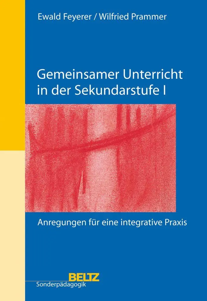 Cover: 9783407572080 | Gemeinsamer Unterricht in der Sekundarstufe I | Ewald Feyerer (u. a.)