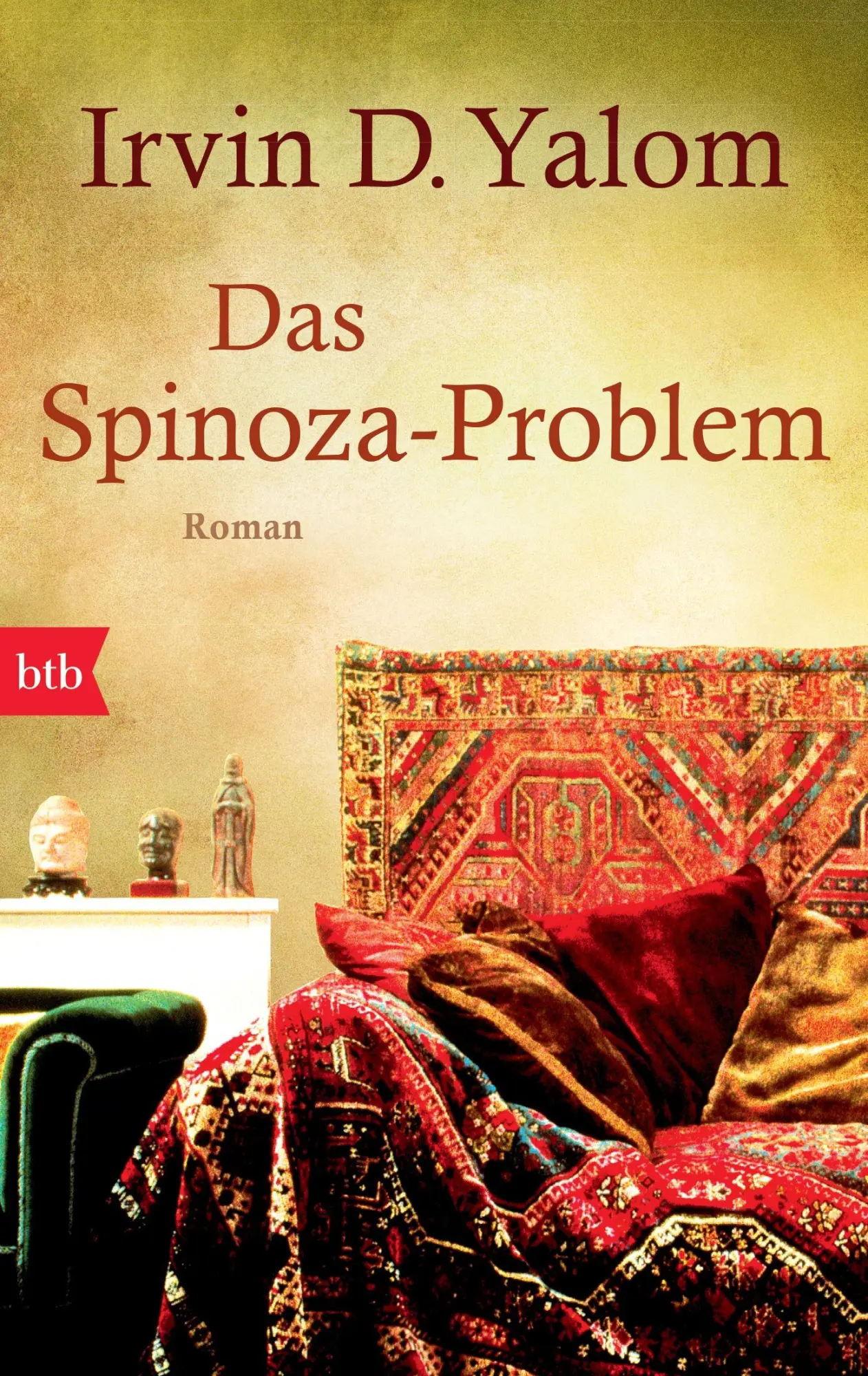 Cover: 9783442742080 | Das Spinoza-Problem | Irvin D. Yalom | Taschenbuch | btb | 480 S.