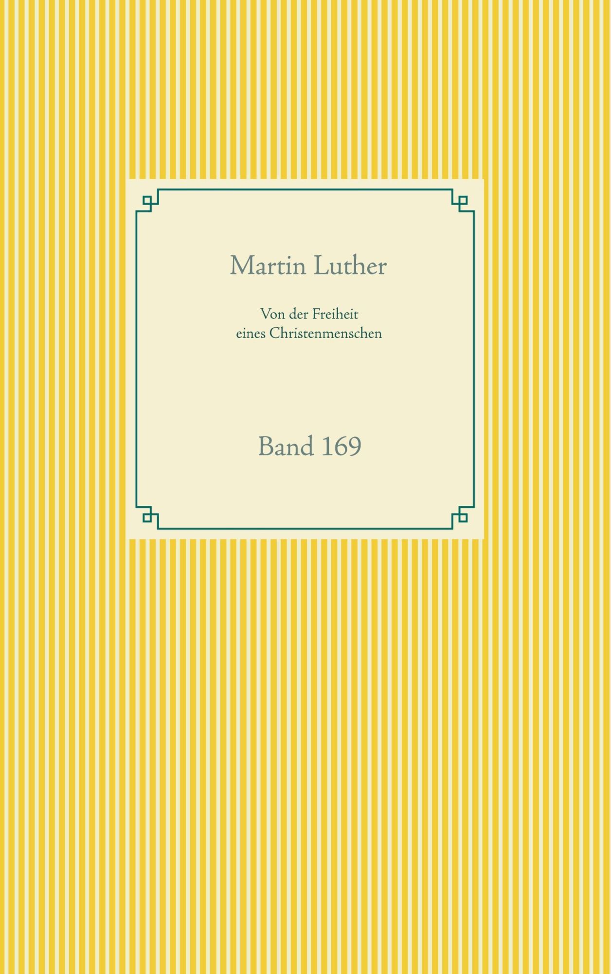 Cover: 9783752612080 | Von der Freiheit eines Christenmenschen | Band 169 | Martin Luther