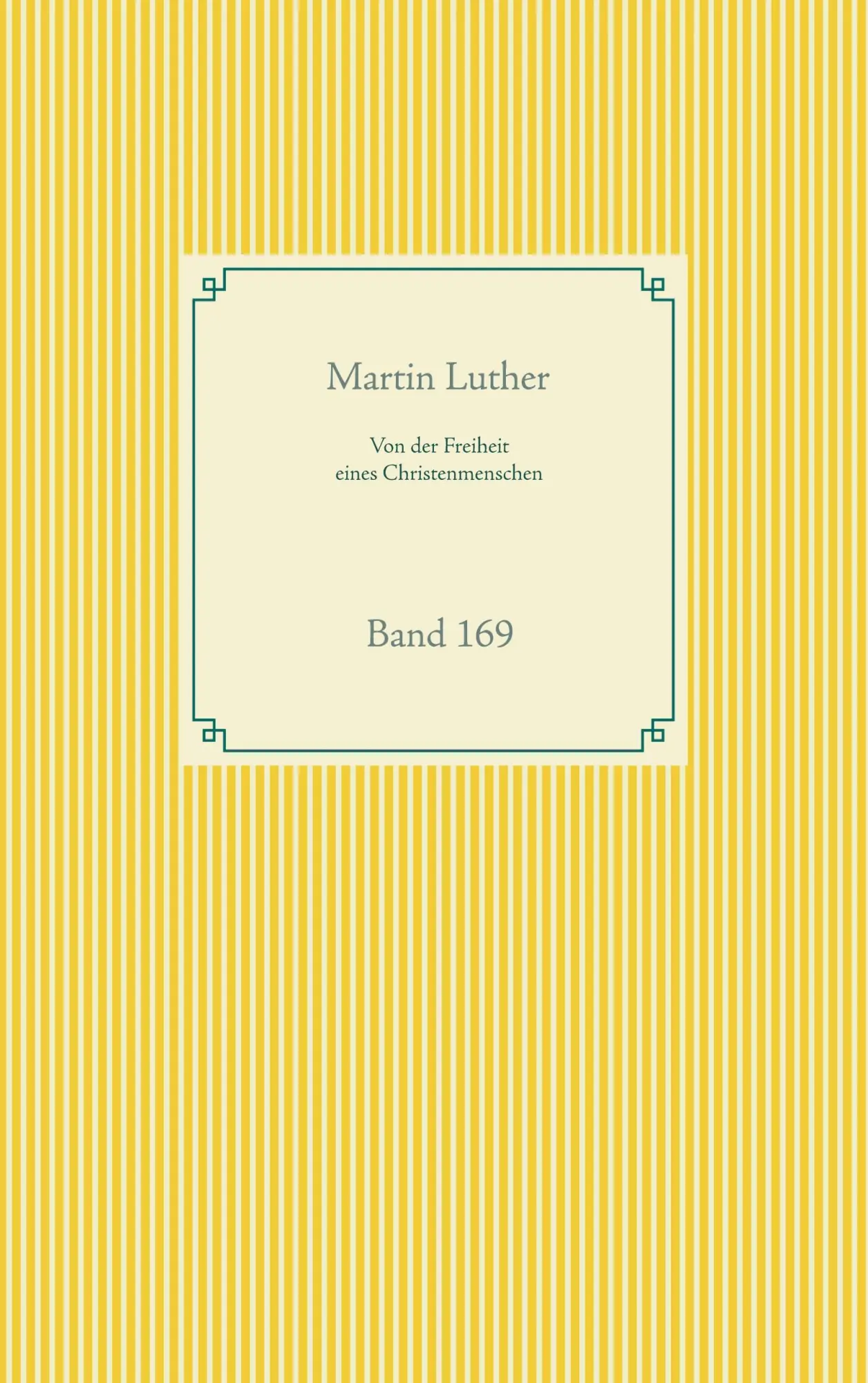 Cover: 9783752612080 | Von der Freiheit eines Christenmenschen | Band 169 | Martin Luther