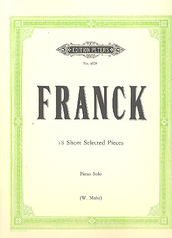 Cover: 9790577082080 | 18 Short Selected Pieces | César Franck | Buch | Edition Peters