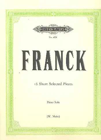 Cover: 9790577082080 | 18 Short Selected Pieces | César Franck | Buch | Edition Peters