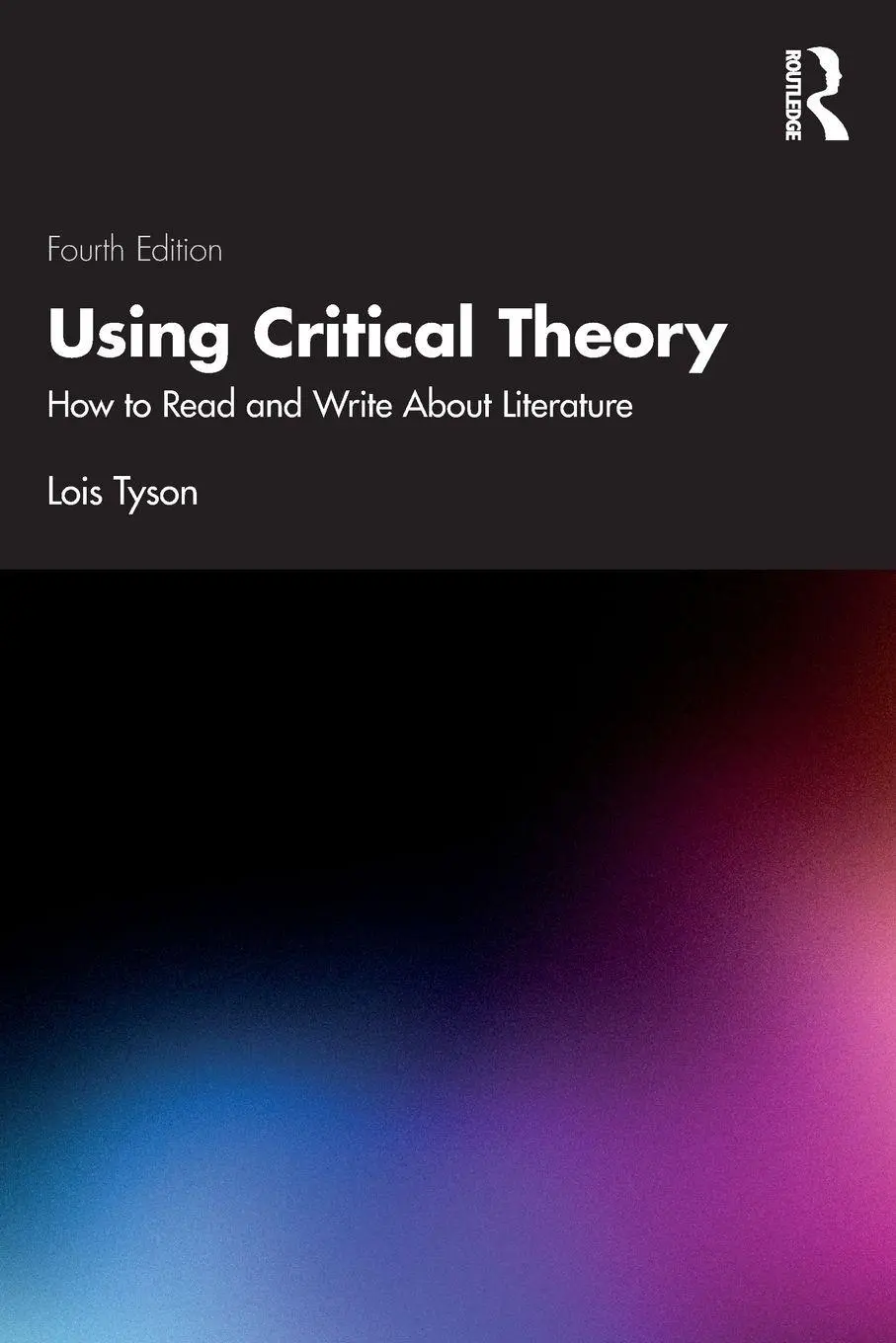 Cover: 9781041122180 | Using Critical Theory | How to Read and Write about Literature | Tyson
