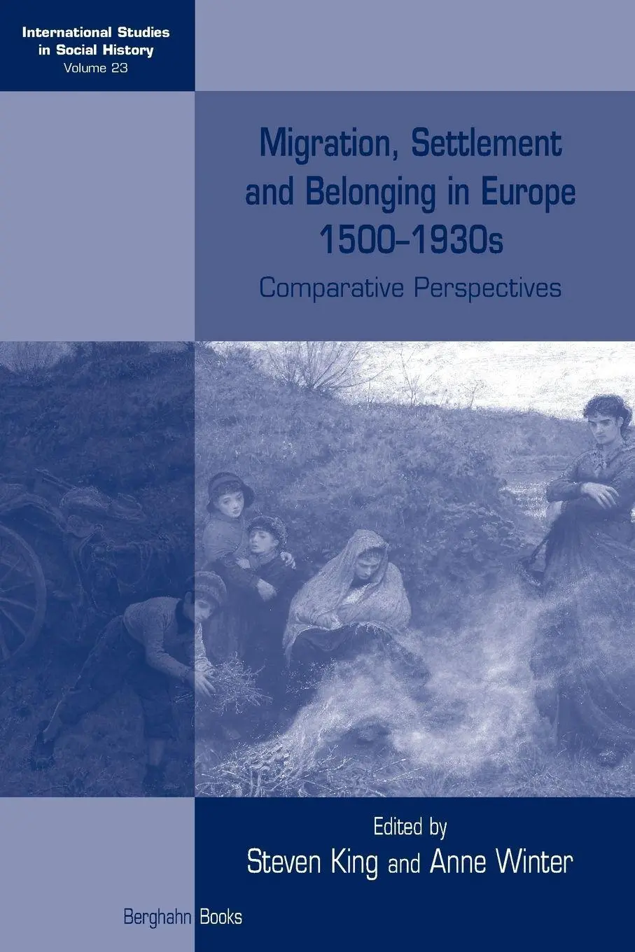 Cover: 9781785332180 | Migration, Settlement and Belonging in Europe, 1500-1930s | Buch