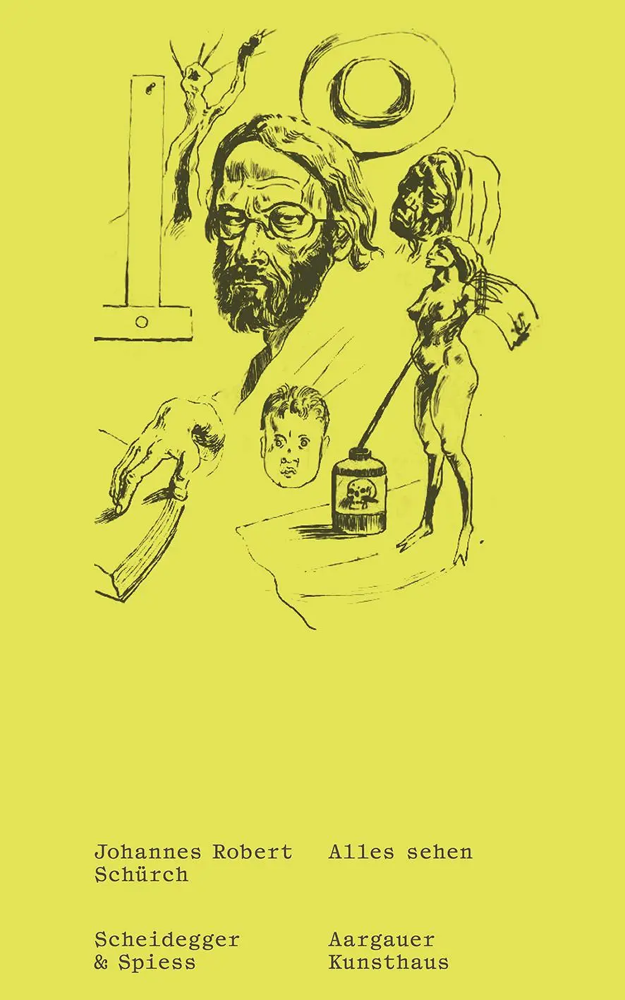 Cover: 9783039422180 | Johannes Robert Schürch | Alles sehen | Simona Ciuccio (u. a.) | Buch