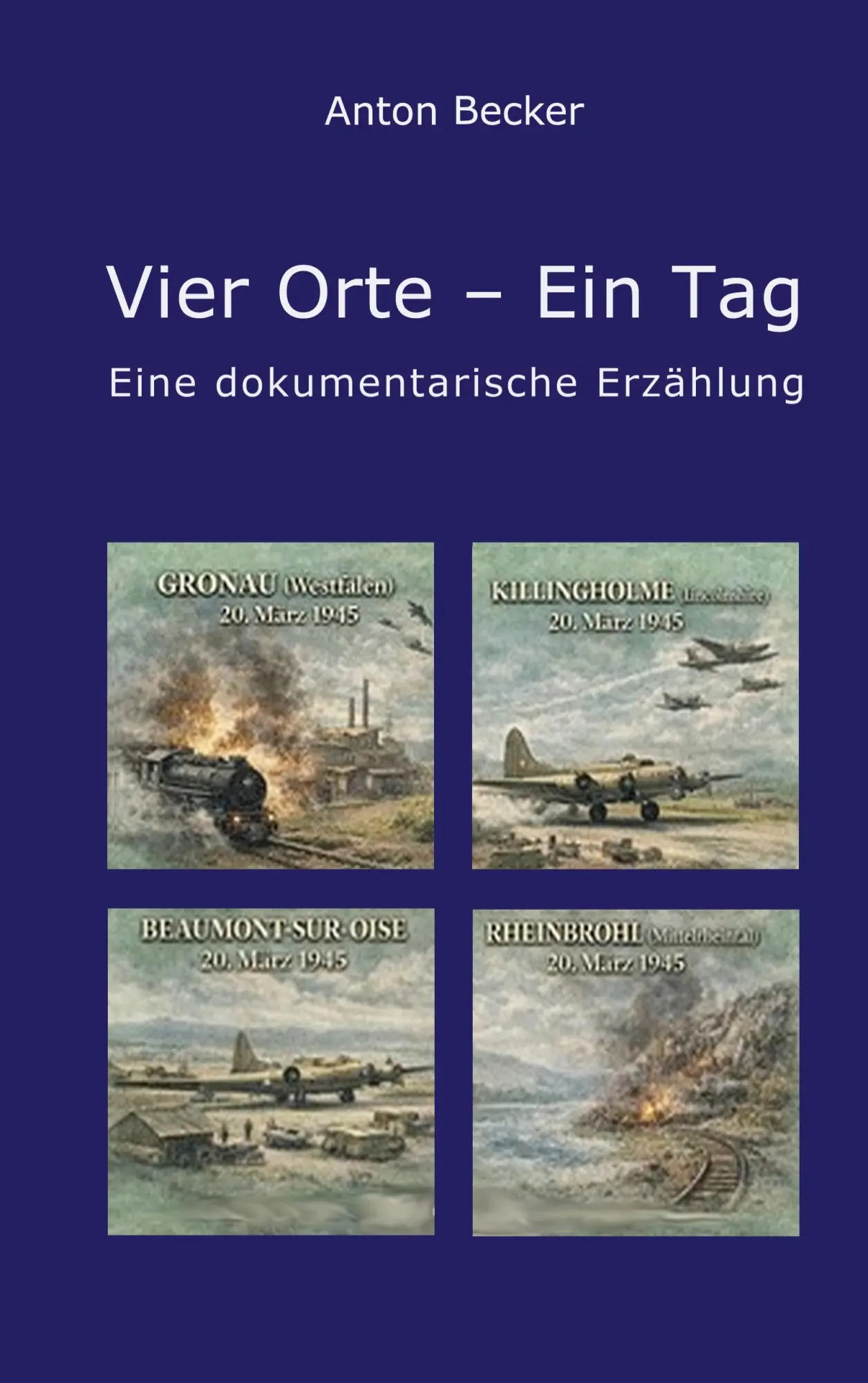 Cover: 9783695732180 | Vier Orte - Ein Tag | Anton Becker | Buch | 132 S. | Deutsch | 2026
