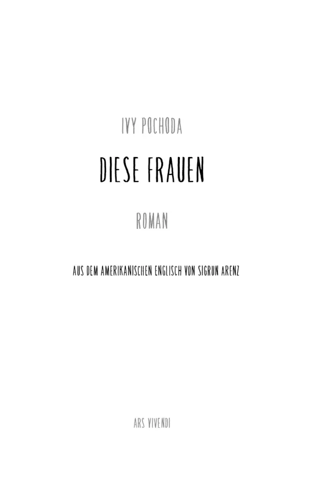 Bild: 9783747202180 | Diese Frauen | Kriminalroman | Ivy Pochoda | Buch | 356 S. | Deutsch