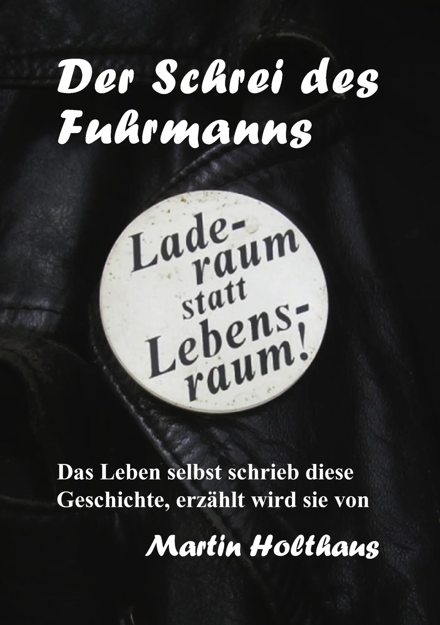 Cover: 9783837082180 | Der Schrei des Fuhrmanns | Martin Holthaus | Taschenbuch | 344 S.