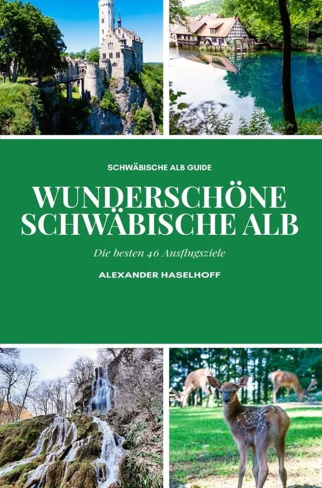 Cover: 9789403902180 | Wunderschöne Schwäbische Alb - Die schönsten 46 Ausflugsziele, die...